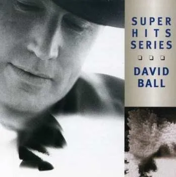 Zahraniční hudba CD David Ball: Super Hits Series 2017