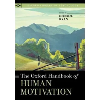 Oxford Handbook of Human Motivation – Richard M. Ryan (EN)