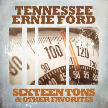 Zahraniční hudba CD Tennessee Ernie Ford: Sixteen Tons & Other Favorites 2014