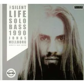 Zahraniční hudba CD Jonas Hellborg: The Silent Life - Solo Bass 1990 2014
