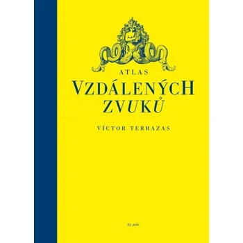 Atlas vzdálených zvuků - Víctor…