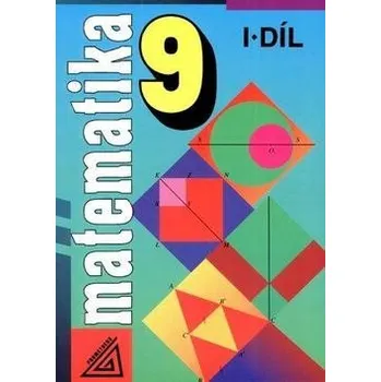 Matematika Matematika 9 I.díl Kniha