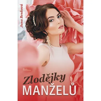 Kniha Zlodějky manželů (2. jakost) (Jana Benková)