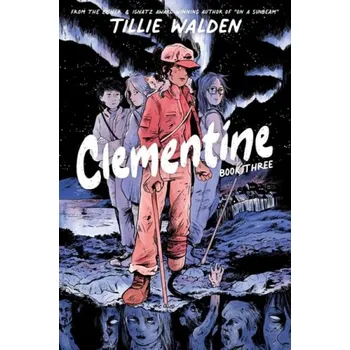 Cizojazyčná kniha Clementine Book Three - Walden, Tillie