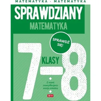 Matematika Sprawdziany dla klasy 7-8. Matematyka - Halina Juraszczyk, Renata Morawiec