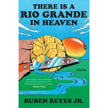 Umění There Is a Rio Grande in Heaven (EN)