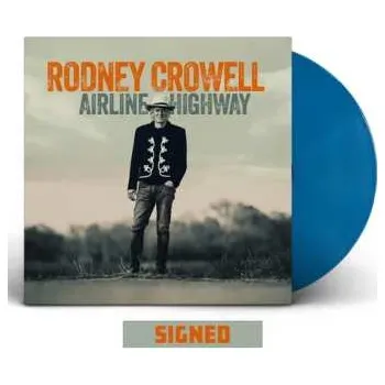 Zahraniční hudba LP Rodney Crowell: Airline Highway 2025 Limited Edition Cobalt Blue Vinyl