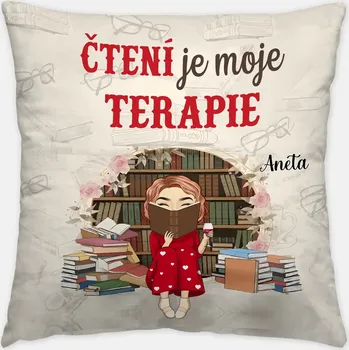 Polštář Polštář - Čtení je moje terapie 40cm x 40cm