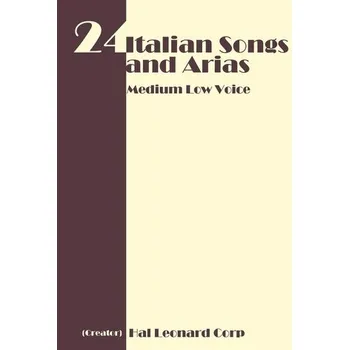 24 Italian Songs and Arias - Medium Low Voice