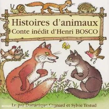 Zahraniční hudba CD Henri Bosco: Histoires D'Animaux - Conte Inédit D'Henri Bosco 2015