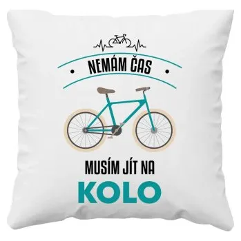 Žertovný předmět Nemám čas, musím jít na kolo - polštář s potiskem- Tričkový.cz