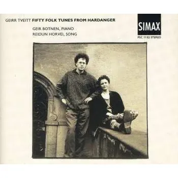 Zahraniční hudba 2CD Geirr Tveitt: Fifty Folk Tunes From Hardanger 2009