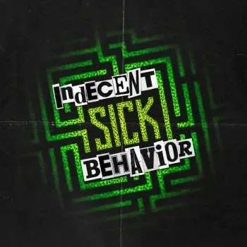Zahraniční hudba CD Indecent Behavior: Sick 2025