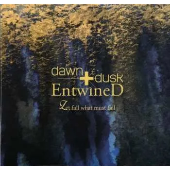 Zahraniční hudba CD Dawn & Dusk Entwined: Let Fall What Must Fall 2025