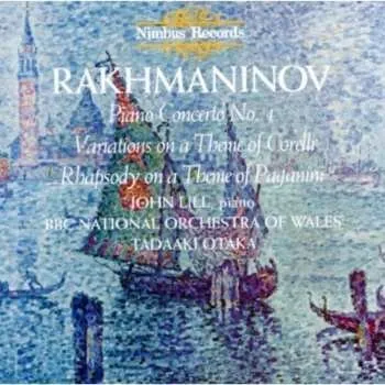 Zahraniční hudba CD Sergei Vasilyevich Rachmaninoff: Piano Concerto No.4 • Variations On A Theme Of Corelli • Rhapsody On A Theme Of Paganini 2014