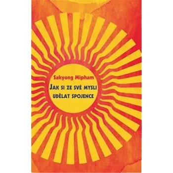 Jak si ze své mysli udělat spojence