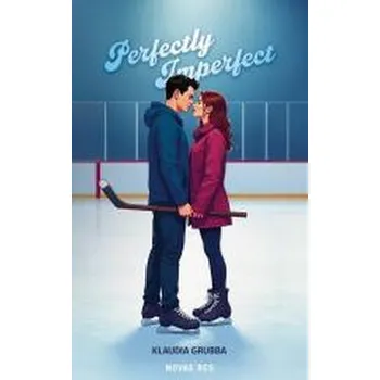 Perfectly Imperfect - Klaudia Grubba