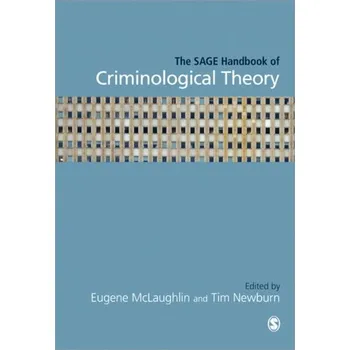 The SAGE Handbook of Criminological Theory