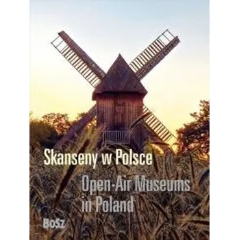 Cestování Skanseny w Polsce - opracowanie zbiorowe