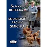 Soukromý archiv smíchu - Slávka Kopecká…