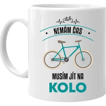 Žertovný předmět Nemám čas, musím jít na kolo - hrnek s potiskem- Tričkový.cz