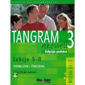 DVD film Tangram Aktuell 3, Kursbuch und Arbeitsbuch mit CD, lekcje 5-8, edycja polska.