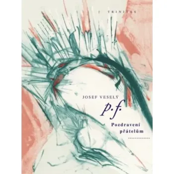 p.f.: Pozdravení přátelům