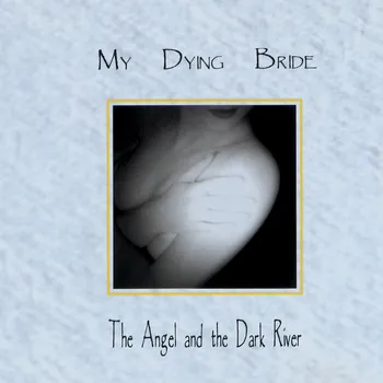Zahraniční hudba My Dying Bride: Angel & Dark River (Reissue) - CD
