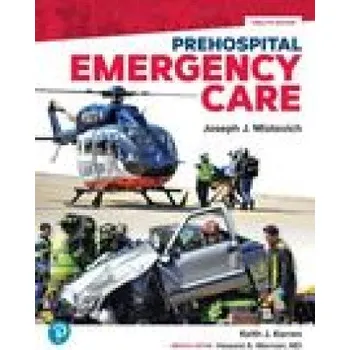 Prehospital Emergency Care – Mistovich,Joseph J.,Karren,Keith J,Hafen,Brent Q.,Ph.D.