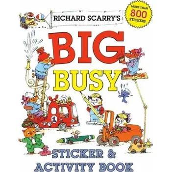 Richard Scarry's Big Busy Sticker and Activity Book - Scarry, Richard