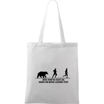 Buďte hodní na tlusté lidi - Taška bavlněná - 42 x 38 cm ( Bílá )
