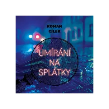 Umírání na splátky audiokniha