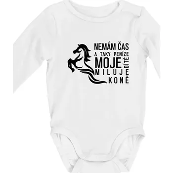 Nemám čas a taky peníze - Kůň - Body kojenecké s dlouhým rukávem - Dlouhý r. 3-6 měs ( Bílá )