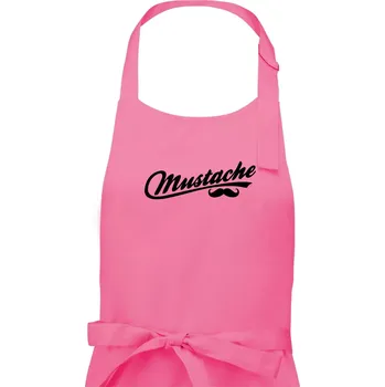Kuchyňská zástěra Mustache - nápis - Dámská zástěra na vaření - Univerzální velikost ( Růžová )