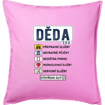 Polštář Děda sro služby - Polštář 50x50 - 50x50 - Pouze potah ( Růžová )