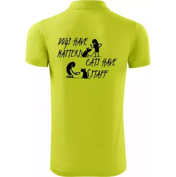 Pánská košile Dogs have masters, cats have staff - Polokošile Victory sportovní (dresovina) - L ( Limetková )