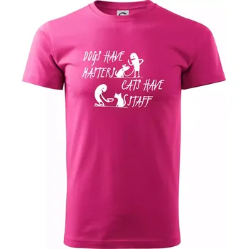 Dogs have masters, cats have staff - Klasické pánské triko vyšší gramáže - XS ( Purpurová )