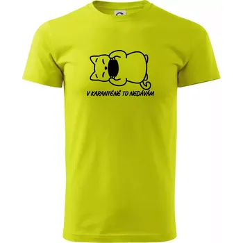 V karanténě to nedávám - Klasické pánské triko vyšší gramáže - XS ( Limetková )