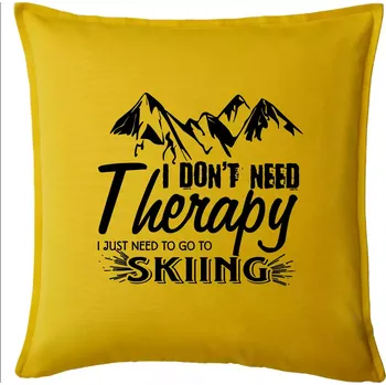 Polštář I dont need therapy - Skiing - Polštář 50x50 - 50x50 - Pouze potah ( Žlutá )