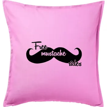 Polštář Free Mustache rides - Polštář 50x50 - 50x50 - Pouze potah ( Růžová )