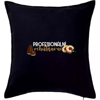 Polštář Profesionální ochutnavač - Polštář 50x50 - 50x50 - Pouze potah ( Černá )