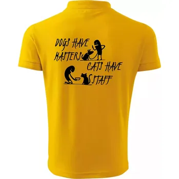 Pánská košile Dogs have masters, cats have staff - Polokošile pánská Pique Polo 203 - M ( Žlutá )