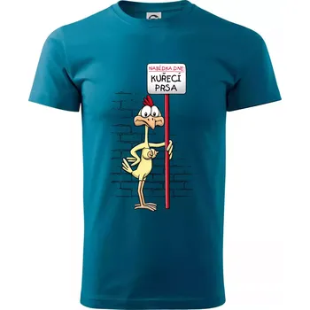 Pánská móda Kuřecí prsa (Hana-creative) - Klasické pánské triko vyšší gramáže - XS ( Petrolejová )