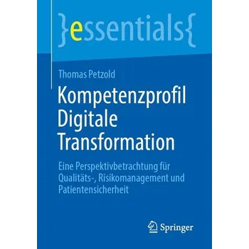 Kompetenzprofil Digitale Transformation - Petzold, Thomas