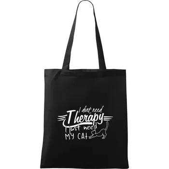 I dont need therapy - i need my cat - Taška bavlněná - 42 x 38 cm ( Černá )