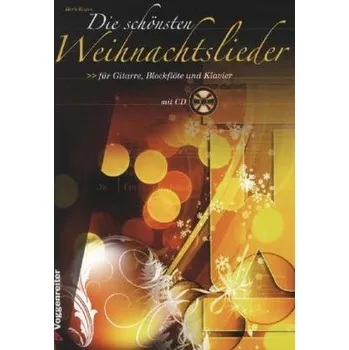 Die schönsten Weihnachtslieder, für Gitarre, Blockflöte und Klavier, m. Audio-CD - Kraus, Herb