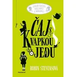 Čaj s kvapkou jedu - ROBIN STEVENS