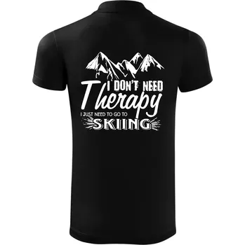 Pánská košile I dont need therapy - Skiing - Polokošile Victory sportovní (dresovina) - L ( Černá )