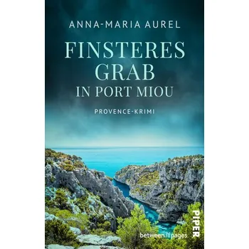 Finsteres Grab in Port Miou&nbsp; - Aurel, Anna-Maria