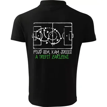 Pánská košile Pojď sem, kam jdeš a trefit zařízení - Polokošile pánská Pique Polo 203 - 4XL ( Černá )